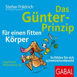 Album cover of Das Günter-Prinzip für einen fitten Körper (So fühlen Sie sich schweinehundewohl)