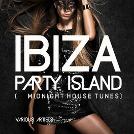 Album cover of Ibiza Party Island (Midnight House Tunes)