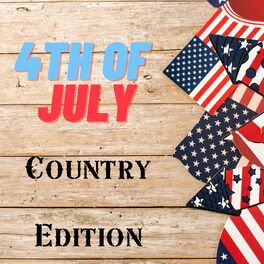 Album cover of 4th of July - Country Edition