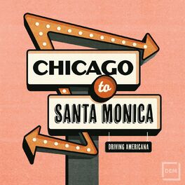 Album cover of Chicago To Santa Monica - Driving Americana