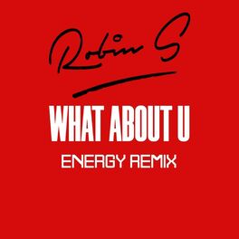 Album cover of What About U (Energy Remix)