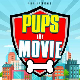 Album cover of Pups: The Movie