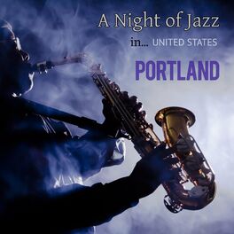 Album cover of A Night of Jazz in United States: Portland