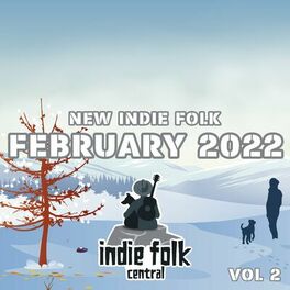 Album cover of New Indie Folk; February 2022, Vol. 2 (Indie Folk Central)
