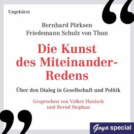 Album cover of Die Kunst des Miteinander-Redens - Ungekürzte Lesung (Über den Dialog in Gesellschaft und Politik)