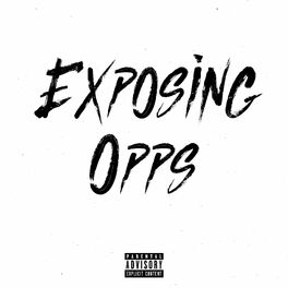 Album cover of Exposing Opps (feat. NPK)