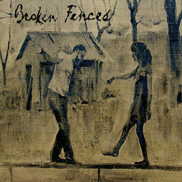 Album cover of Broken Fences