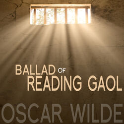 The Ballad of Reading Gaol By Oscar Wilde - EP