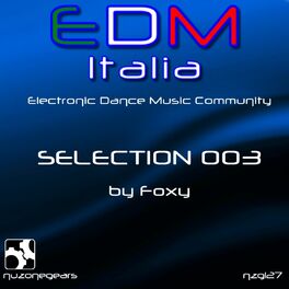 Album cover of Edm Italia Selection, Vol. 3 (Electronic Dance Music Community, Selection 003)