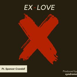 Album cover of Ex Love (feat. Spencer Crandall)