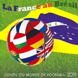 Album cover of La France au Brésil (Coupe du monde de football 2014)