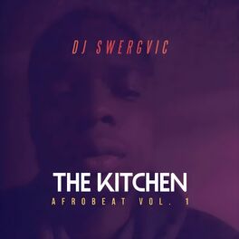 Album cover of The Kitchen: Afrobeat Vol. 1 (Dj Mix)