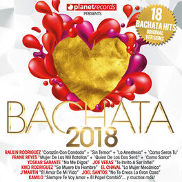 Album cover of BACHATA 2018 - 18 Bachata Hits (Bachata Romantica y Urbana, Para Bailar)
