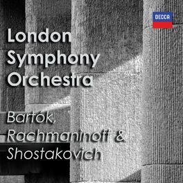 Album cover of Bartók, Rachmaninoff & Shostakovich: London Symphony Orchestra