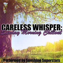Album cover of Careless Whisper: Sunday Morning Chillout