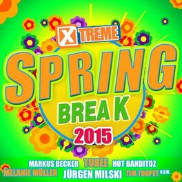 Album cover of Xtreme Spring Break 2015