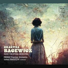 Album cover of Bacewicz: Music for String Orchestra