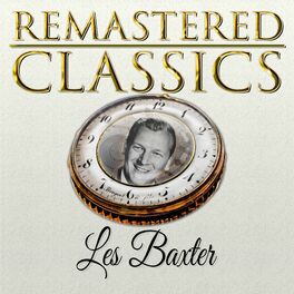 Album cover of Remastered Classics, Vol. 54, Les Baxter