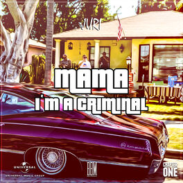 Album cover of Mama I'm A Criminal