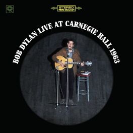 Album cover of Bob Dylan Live At Carnegie Hall 1963