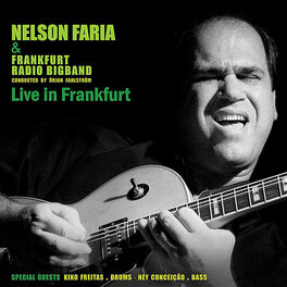 Album cover of Nelson Faria & Frankfurt Radio Bigband live in Frankfurt