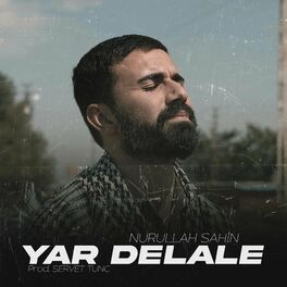 Album cover of Yar Delale (feat. Nurullah Şahin)