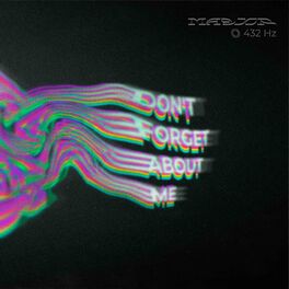 Album cover of Don't Forget About Me (432Hz)