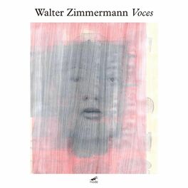 Album cover of Walter Zimmermann: Voces