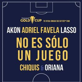 Album cover of No Es Sólo Un Juego (The Official Concacaf Gold Cup 2023 TM Theme)