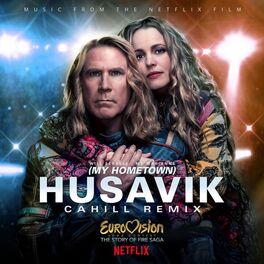 Album cover of Husavik (My Hometown) (Cahill Remix)
