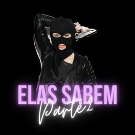Album cover of Elas Sabem Parte 2