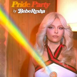 Album cover of Pride Party by Bebe Rexha