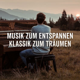 Album cover of Musik zum Entspannen - Klassik zum Träumen