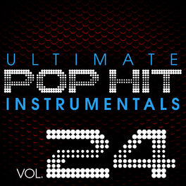 Album cover of Ultimate Pop Hit Instrumentals, Vol. 24