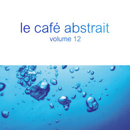 Album cover of Le café abstrait by Raphaël Marionneau, Vol. 12 (Deluxe Edition)