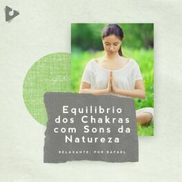 Album cover of Equilíbrio dos Chakras com Sons da Natureza