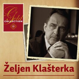 Album cover of Gold Collection-Željen Klašterka