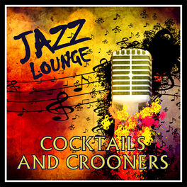 Album cover of Jazz Lounge - Cocktails and Crooners