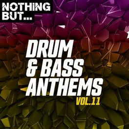 Album cover of Nothing But... Drum & Bass Anthems, Vol. 11