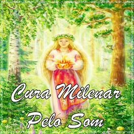 Album cover of Cura Milenar pelo Som