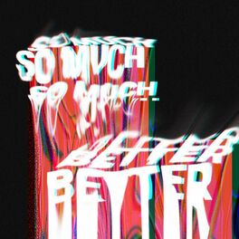 Album cover of So Much Better