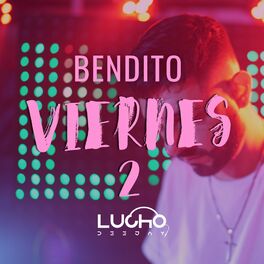 Album cover of Bendito Viernes 2 - Enganchado (Remix)