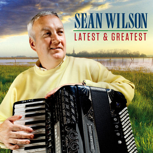 Sean Wilson Latest & Greatest lyrics and songs Deezer