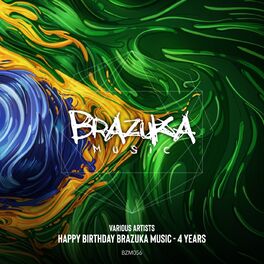 Album cover of Happy Birthday Brazuka Music - 4 Years