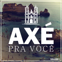CD Rapazolla, Seu Maxixe - Axé Pra Você, Vol. 1 - EP 2016 CD Rapazolla, Seu Maxixe - Axé Pra Você, Vol. 1 - EP 2016