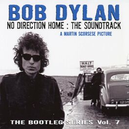Album cover of No Direction Home: Bootleg Volume 7 (Movie Soundtrack)
