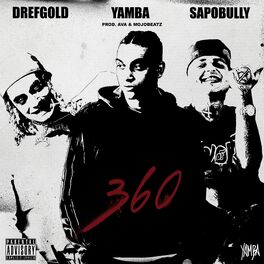 Album cover of 360 (feat. DrefGold, Sapobully)