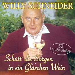 Album cover of Schütt' die Sorgen in ein Gläschen Wein