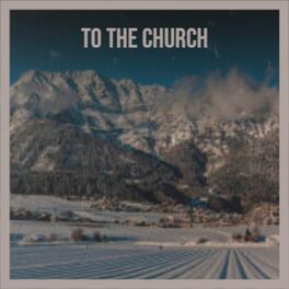 Album cover of To The Church
