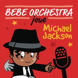 Album picture of Bébé orchestra joue Michael Jackson